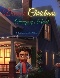 Deuce's Christmas Change of Heart - London - Miller, Brittney M.