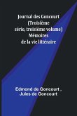 Journal des Goncourt (Troisième série, troisième volume); Mémoires de la vie littéraire