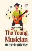 The Young Musician Or Fighting His Way