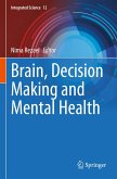 Brain, Decision Making and Mental Health