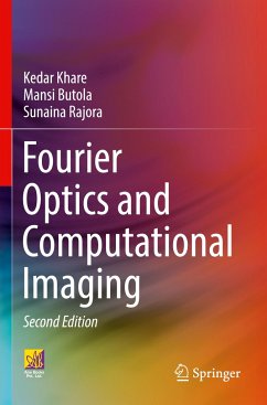 Fourier Optics and Computational Imaging - Khare, Kedar;Butola, Mansi;Rajora, Sunaina