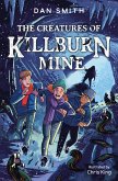 The Creatures of Killburn Mine (eBook, ePUB)