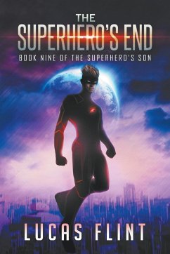 The Superhero's End - Flint, Lucas