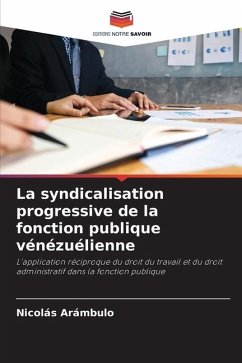 La syndicalisation progressive de la fonction publique vénézuélienne - Arámbulo, Nicolás