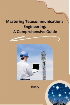 Mastering Telecommunications Engineering - Henry