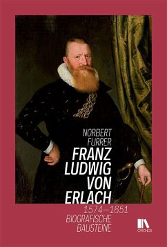 Franz Ludwig von Erlach 1574-1651 - Furrer, Norbert