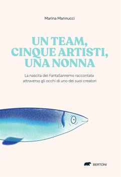 Un team, cinque artisti, una nonna (eBook, ePUB) - Mannucci, Marina