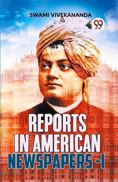 Reports In American Newspapers -I - Vivekananda, Swami