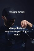 Manipolazione mentale e psicologia nera