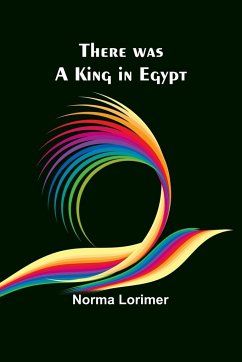 There was a King in Egypt - Lorimer, Norma