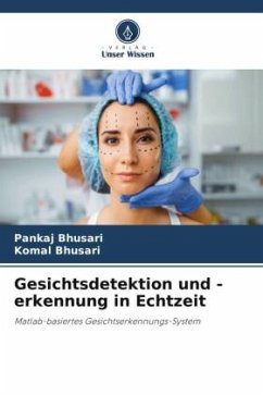 Gesichtsdetektion und -erkennung in Echtzeit - Bhusari, Pankaj;Bhusari, Komal