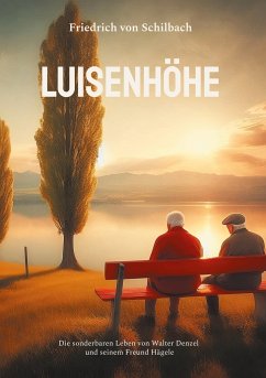 Luisenhöhe - Schilbach, Friedrich von