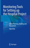 Monitoring Tools for Setting up the Hospital Project (eBook, PDF)