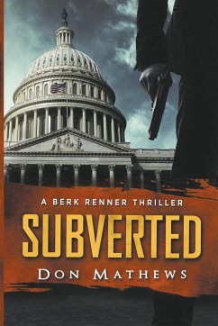 Subverted A Berk Renner Thriller - Mathews, Don