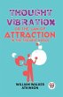 Thought Vibration Or The Law Of... - Bild 1