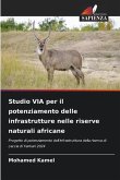 Studio VIA per il potenziamento delle infrastrutture nelle riserve naturali africane