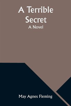 A Terrible Secret - Fleming, May Agnes