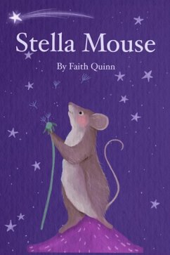 Stella Mouse - Quinn, Faith