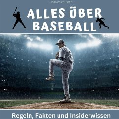 Alles über Baseball - Schuster, Maike