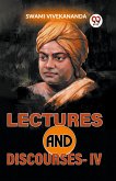 Lectures And Discourses -IV