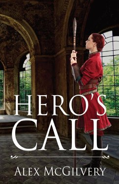 Hero's Call - McGilvery, Alex