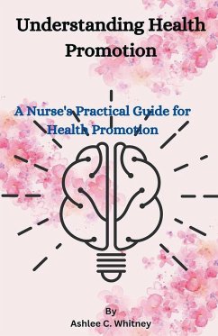 Understanding Health Promotion - Whitney, Ashlee C.