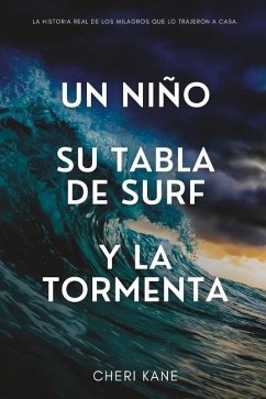 Un niño, su tabla de surf y la tormenta - Kane, Cheri