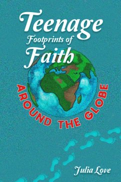 Teenage Footprints of Faith - Love, Julia