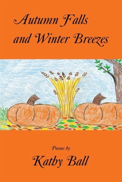 Autumn Falls and Winter Breezes - Ball, Kathy