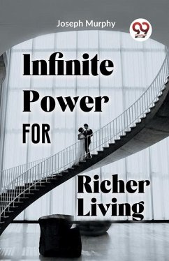 Infinite Power For Richer Living - Murphy, Joseph