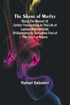 The Shame of Motley - Sabatini, Rafael