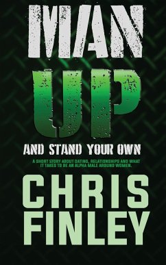 Man Up And Stand on Your Own - Finley, Chris