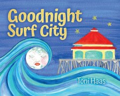 Goodnight Surf City - Haas, Toni