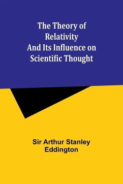 The theory of relativity and its influence on scientific thought - Eddington, Arthur