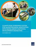 Climate Risk Screening System for Mainstreaming Adaptation into Bangladesh's National Development Budgeting