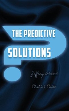 The Predictive Solutions - Atwood, Jeffrey; Calio, Charles