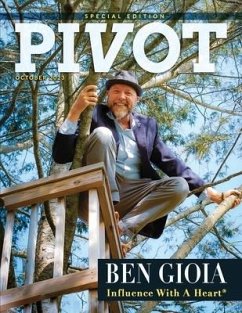 Pivot Magazine Issue 16 Special Edition - O'Byrne, Chris; Kunde, Donna; Gioia, Ben