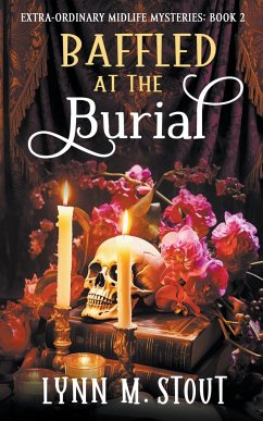 Baffled at the Burial - Stout, Lynn M.