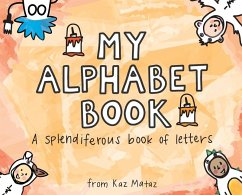 My Alphabet Book - Mataz, Kaz
