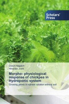Morpho- physiological response of chickpea in Hydroponic system - Nagaich, Deepti;Joshi, Himanee