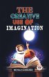 The Creative Use Of Imagination - Bild 1