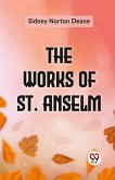 The Works Of St. Anselm