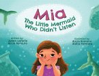 Mia The Little Mermaid Who Didn't Listen