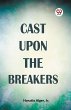 Cast Upon The Breakers - Bild 1