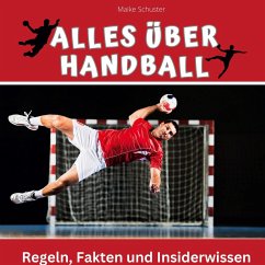 Alles über Handball - Schuster, Maike