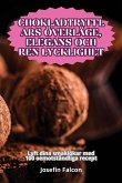 CHOKLADTRYFFLARS ÖVERLÄGE, ELEGANS OCH REN LYCKLIGHET