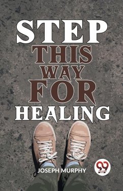 Step This Way For Healing - Murphy, Joseph