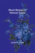 Short Stories of Various Types - Bild 1