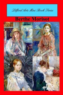 Lilford Arts Mini Book Series - Berthe Morisot - Arts, Lilford