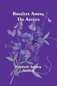 Rosaleen among the artists - Holding, Elisabeth Sanxay